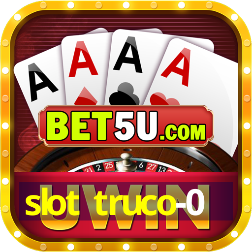 slot truco